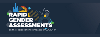 Rapid Gender Assessments on the socioeconomic impacts of COVID-19