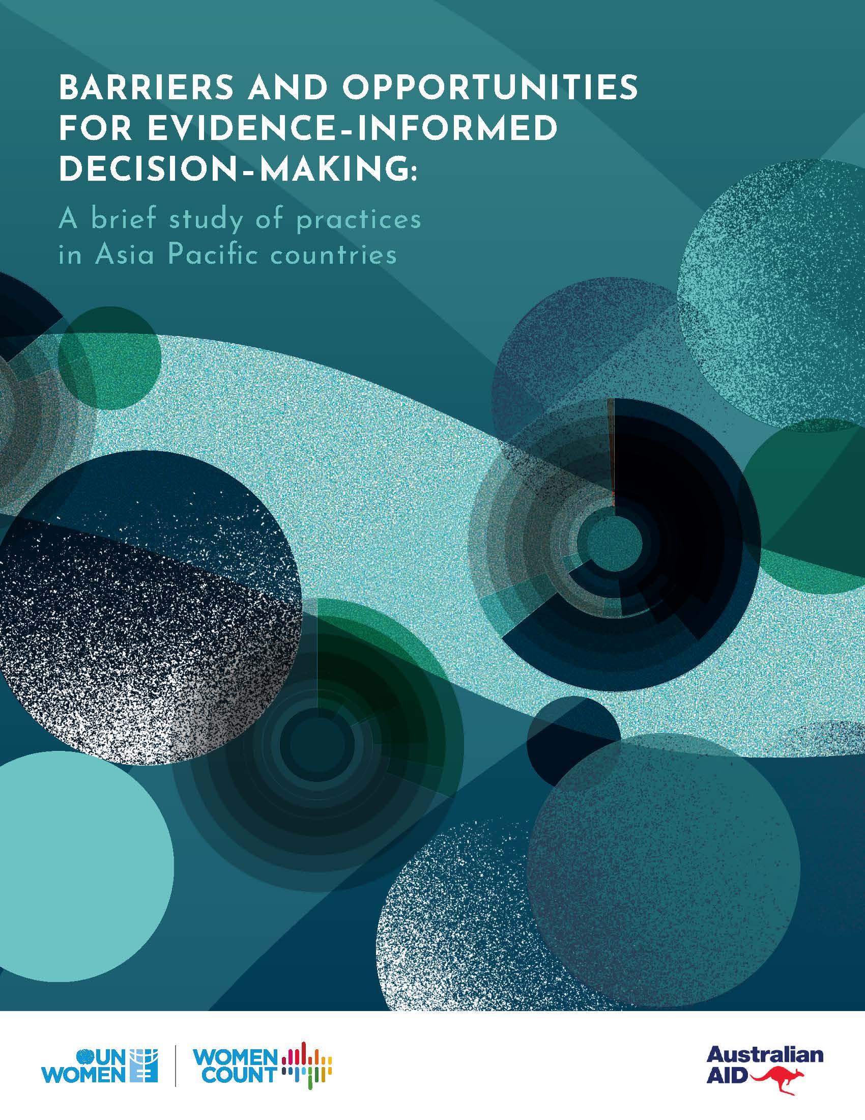 Barriers and opportunities for evidence–informed decision–making: A brief study of practices In asia pacific countries